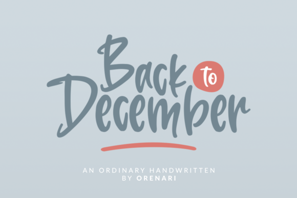Back to December: A Versatile Brushed Handwritten Font for Modern Design