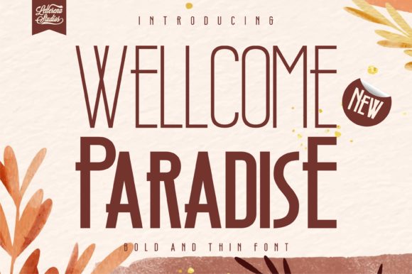Wellcome Paradise: A Modern Sans Serif Font for Strategic Design and Communication